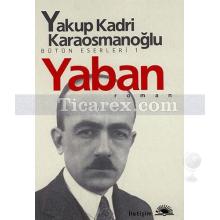 Yaban | Yakup Kadri Karaosmanoğlu