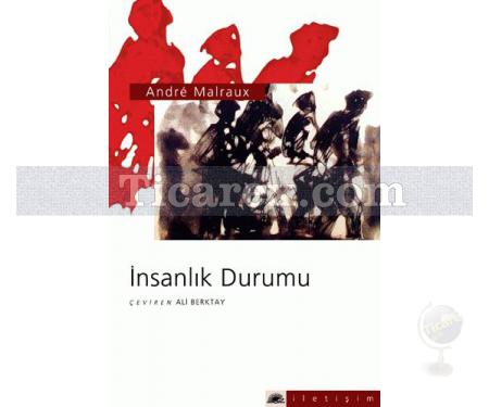 İnsanlık Durumu | Andre Malraux - Resim 1