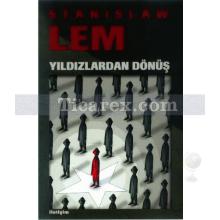 Yıldızlardan Dönüş | Stanislaw Lem