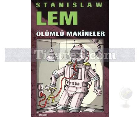 Ölümlü Makineler | Stanislaw Lem - Resim 1