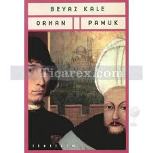 Beyaz Kale | Orhan Pamuk