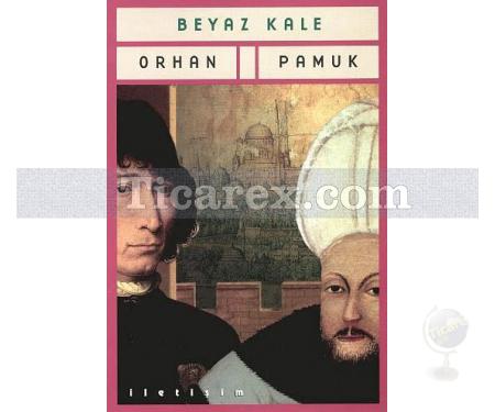 Beyaz Kale | Orhan Pamuk - Resim 1