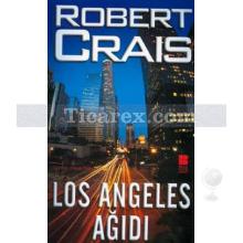 Los Angeles Ağıdı | Robert Crais