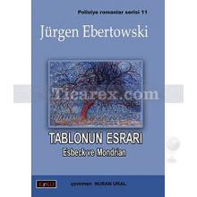 Tablonun Esrarı | Jürgen Ebertowski