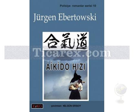 Aikido Hızı | Jürgen Ebertowski - Resim 1