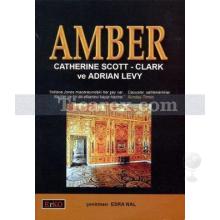 Amber | Adrian Levy, Catherine Scott, Clark Levy