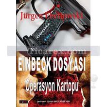 Eibeck Dosyası - Operasyon Kartopu | Jürgen Ebertowski