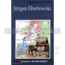Antalya Bağlantısı | Jürgen Ebertowski