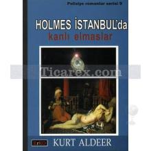 Holmes İstanbul'da - Kanlı Elmaslar | Kurt Aldeer