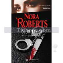 Ölüm Tanığı | Bir Eve Dallas Polisiyesi | Nora Roberts (J. D. Robb)