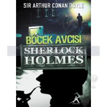Sherlock Holmes - Böcek Avcısı | (Cep Boy) | Arthur Conan Doyle