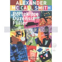 Portekizce Düzensiz Fiiller | Alexander Mc Call Smith