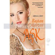 Baştan Çıkartan Aşk | Amelia Grey