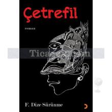 Çetrefil | F. Dize Sürünme