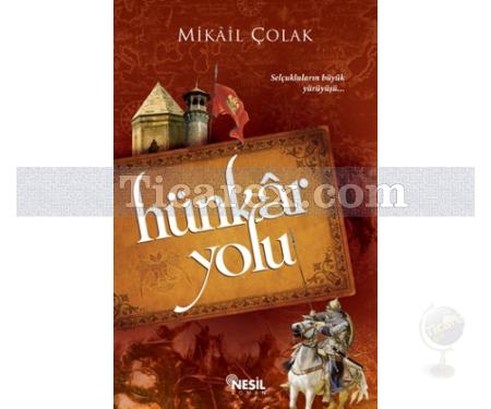 Hünkar Yolu | Mikail Çolak - Resim 1