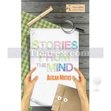 Stories From The Mind | Alican Mutuş