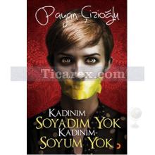 Kadınım Soyadım Yok Kadınım Soyum Yok | Payan Çizioğlu