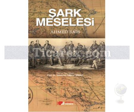 Şark Meselesi | Ahmed Saib - Resim 1