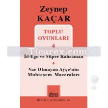 Toplu Oyunları 4 | Zeynep Kaçar