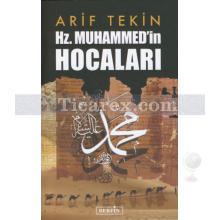 Hz. Muhammed'in Hocaları | Arif Tekin