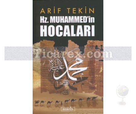 Hz. Muhammed'in Hocaları | Arif Tekin - Resim 1