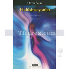 Halüsinasyonlar | Oliver Sacks