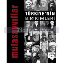 Türkiye'nin Birikimleri 4 - Mutasavvıflar | Edisyon