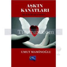 Aşkın Kanatları | Umut Maminoğlu