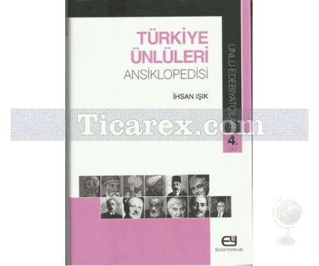 Türkiye Ünlüleri Ansiklopedisi 4. Cilt | Ünlü Edebiyatçılar | İhsan Işık - Resim 1