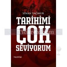 Tarihimi Çok Seviyorum | Sinan Yağmur