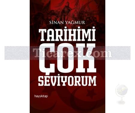 Tarihimi Çok Seviyorum | Sinan Yağmur - Resim 1