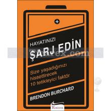 Hayatınızı Şarj Edin | Brendon Burchard