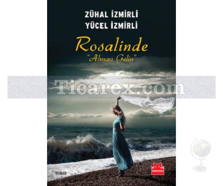 Rosalinde | Alman Gelin | Zühal İzmirli, Yücel İzmirli - Resim 1