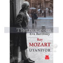 Bay Mozart Uyanıyor | Eva Baronsky