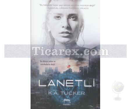 Lanetli | K. A. Tucker - Resim 1