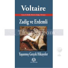 Zadig ve Erdemli - Yaşanmış Gerçek Hikayeler | Voltaire