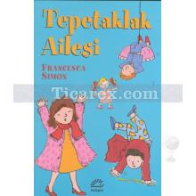 Tepetaklak Ailesi | Francesca Simon