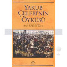 Yakup Çelebi'nin Öyküsü | Kolektif