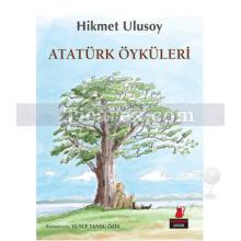 Atatürk Öyküleri | Hikmet Ulusoy