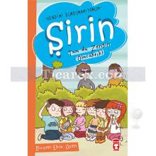 Şirin - Tam da Zengin Olacaktık! | Birsen Ekim Özen