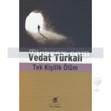 Tek Kişilik Ölüm | Vedat Türkali