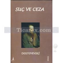 Suç ve Ceza | Fyodor Mihayloviç Dostoyevski