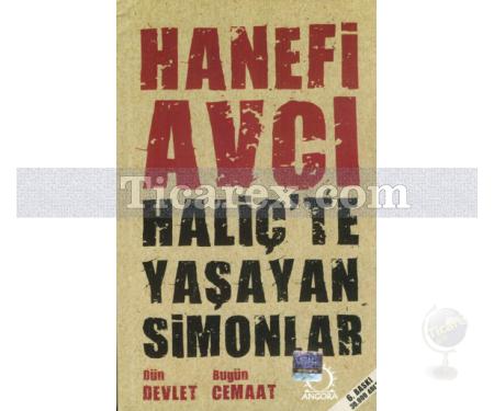 Haliç'te Yaşayan Simonlar | Dün Devlet Bugün Cemaat | Hanefi Avcı - Resim 1