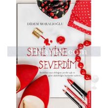 Seni Yine Severdim | Didem Moralıoğlu