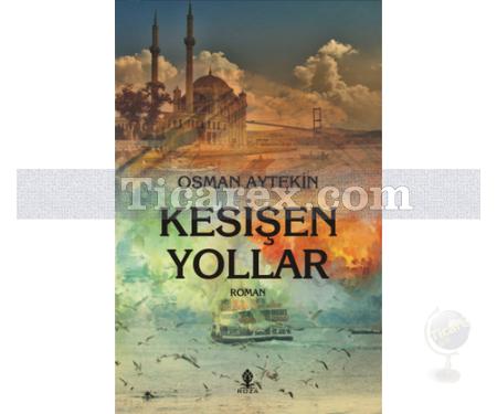 Kesişen Yollar | Osman Aytekin - Resim 1