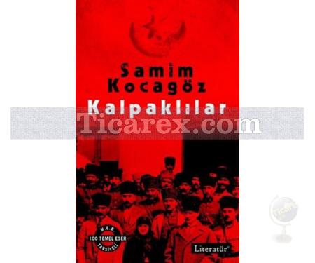 Kalpaklılar | Samim Kocagöz - Resim 1