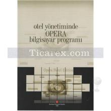 Otel Yönetiminde Opera Bilgisayar Programı | Arif Onan