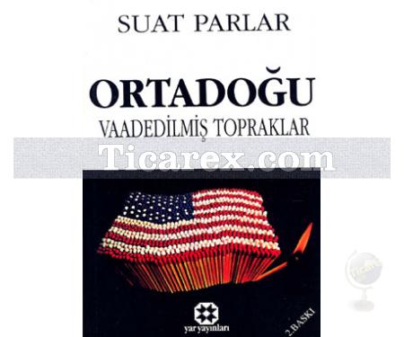 Ortadoğu VaadedilmişTopraklar | Suat Parlar - Resim 1