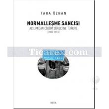 Normalleşme Sancısı | Taha Özhan