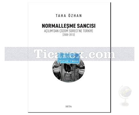 Normalleşme Sancısı | Taha Özhan - Resim 1